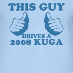 This Guy Drives A 2008 Kuga Car Lover T Shirt