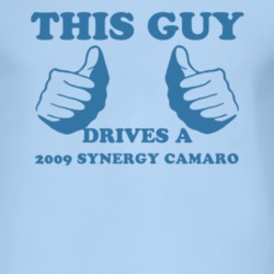 This Guy Drives A 2009 Chevy Synergy Camaro Car Lover T Shirt