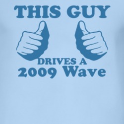 This Guy Drives A 2009 Pontiac Wave Car Lover T Shirt