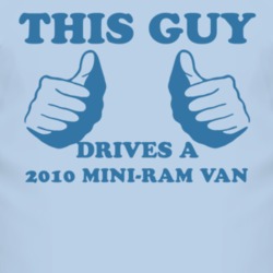 This Guy Drives A 2010 Dodge Mini-Ram Van Car Lover T Shirt