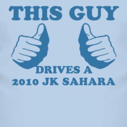 This Guy Drives A 2010 JK Sahara Car Lover T Shirt