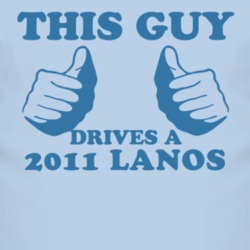 This Guy Drives A 2011 Chevy Lanos Car Lover T Shirt