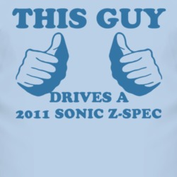 This Guy Drives A 2011 Chevy Sonic Z-Spec Car Lover T Shirt