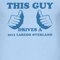 This Guy Drives A 2011 Laredo Overland Car Lover T Shirt