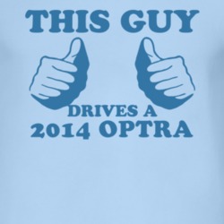 This Guy Drives A 2014 Chevy Optra Car Lover T Shirt