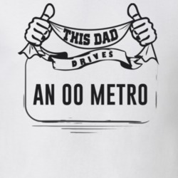 This Dad Drives An 00 Metro Father's Day T Shirt
