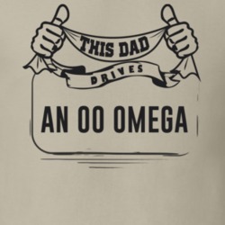 This Dad Drives An 00 Omega Father's Day T Shirt