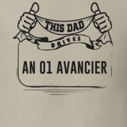 This Dad Drives An 01 Avancier Father's Day T Shirt