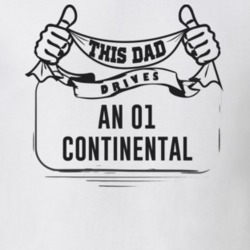 This Dad Drives An 01 Continental Father's Day T Shirt