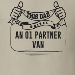 This Dad Drives An 01 Partner Van Father's Day T Shirt