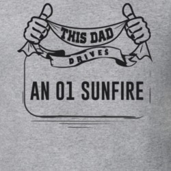 This Dad Drives An 01 Sunfire Father's Day T Shirt