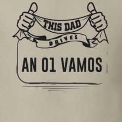 This Dad Drives An 01 Vamos Father's Day T Shirt