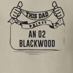 This Dad Drives An 02 Blackwood Father's Day T Shirt