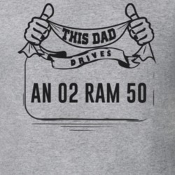 This Dad Drives An 02 Ram 50 Father's Day T Shirt