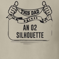 This Dad Drives An 02 Silhouette Father's Day T Shirt