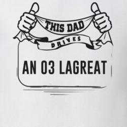 This Dad Drives An 03 Lagreat Father's Day T Shirt
