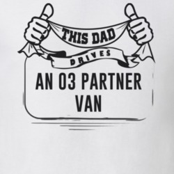 This Dad Drives An 03 Partner Van Father's Day T Shirt