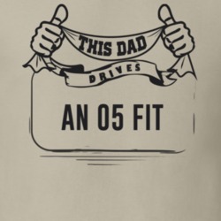 This Dad Drives An 05 Fit Father's Day T Shirt
