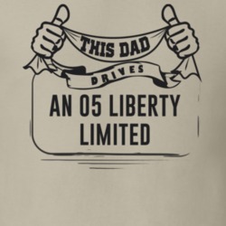 This Dad Drives An 05 Liberty Limited Father's Day T Shirt