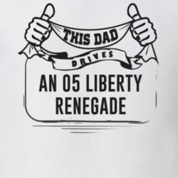 This Dad Drives An 05 Liberty Renegade Father's Day T Shirt
