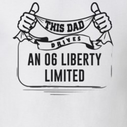 This Dad Drives An 06 Liberty Limited Father's Day T Shirt