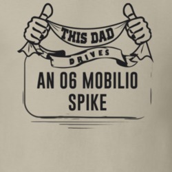 This Dad Drives An 06 Mobilio Spike Father's Day T Shirt