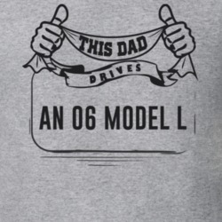 This Dad Drives An 06 Model L Father's Day T Shirt