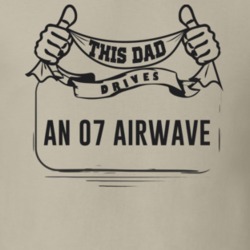 This Dad Drives An 07 Airwave Father's Day T Shirt