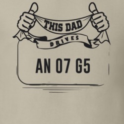 This Dad Drives An 07 G5 Father's Day T Shirt