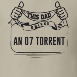 This Dad Drives An 07 Torrent Father's Day T Shirt