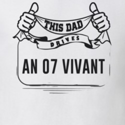 This Dad Drives An 07 Vivant Father's Day T Shirt