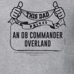 This Dad Drives An 08 Commander Overland Father's Day T Shirt