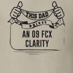 This Dad Drives An 09 Fcx Clarity Father's Day T Shirt