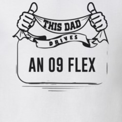 This Dad Drives An 09 Flex Father's Day T Shirt