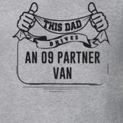 This Dad Drives An 09 Partner Van Father's Day T Shirt