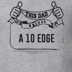 This Dad Drives A 10 Edge Father's Day T Shirt