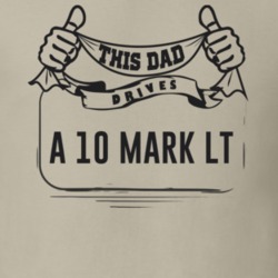 This Dad Drives A 10 Mark Lt Father's Day T Shirt