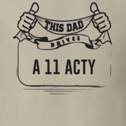 This Dad Drives A 11 Acty Father's Day T Shirt