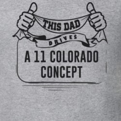 This Dad Drives A 11 Colorado Concept Father's Day T Shirt