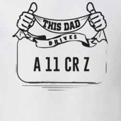 This Dad Drives A 11 Cr Z Father's Day T Shirt