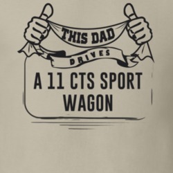 This Dad Drives A 11 Cts Sport Wagon Father's Day T Shirt