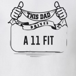 This Dad Drives A 11 Fit Father's Day T Shirt