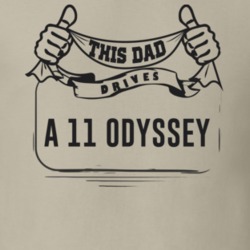 This Dad Drives A 11 Odyssey Father's Day T Shirt