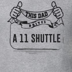This Dad Drives A 11 Shuttle Father's Day T Shirt