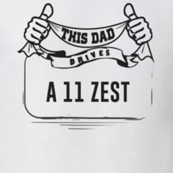 This Dad Drives A 11 Zest Father's Day T Shirt