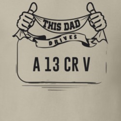This Dad Drives A 13 Cr V Father's Day T Shirt