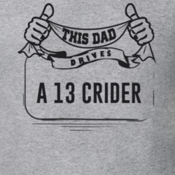 This Dad Drives A 13 Crider Father's Day T Shirt