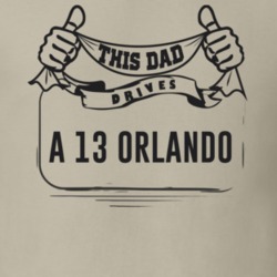 This Dad Drives A 13 Orlando Father's Day T Shirt