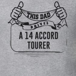 This Dad Drives A 14 Accord Tourer Father's Day T Shirt