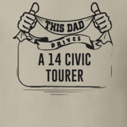 This Dad Drives A 14 Civic Tourer Father's Day T Shirt